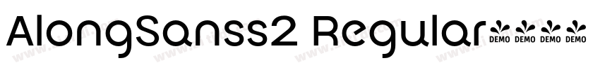 AlongSanss2 Regular字体转换 AlongSanss2 Regular字体转换